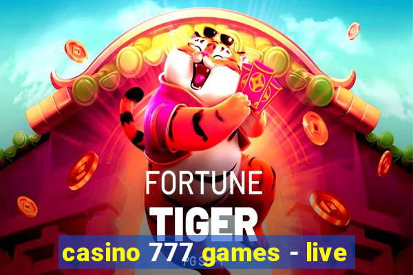 casino 777 games - live