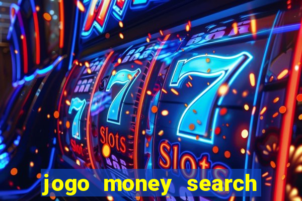 jogo money search paga mesmo