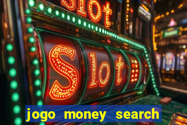 jogo money search paga mesmo