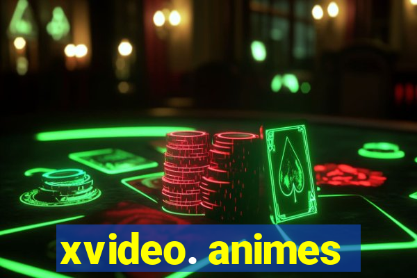 xvideo. animes