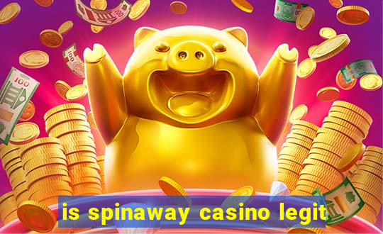 is spinaway casino legit