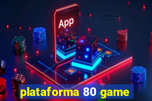 plataforma 80 game