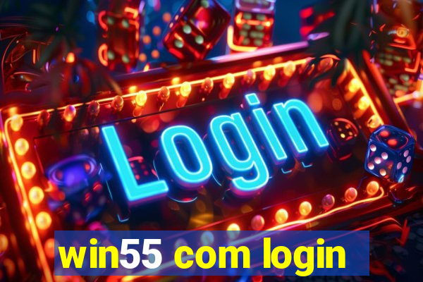 win55 com login