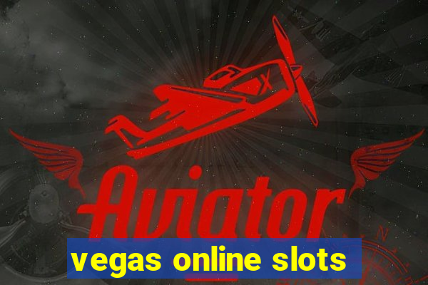 vegas online slots