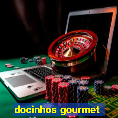 docinhos gourmet