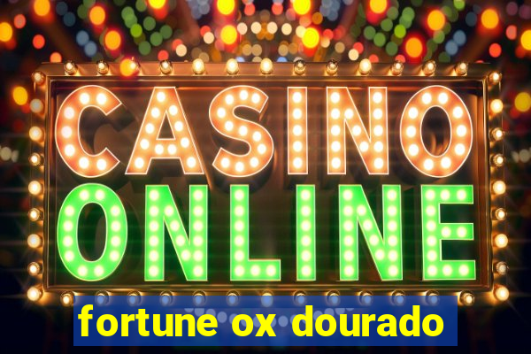 fortune ox dourado