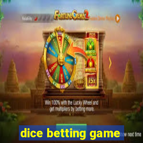 dice betting game