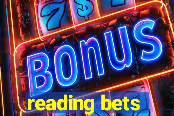 reading bets