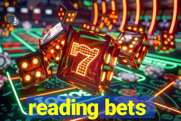 reading bets