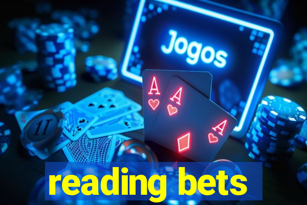 reading bets