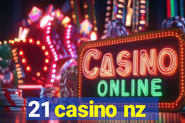 21 casino nz