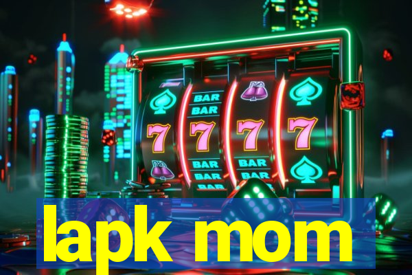 lapk mom