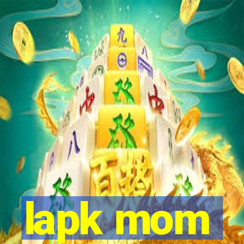 lapk mom