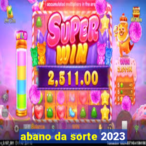 abano da sorte 2023