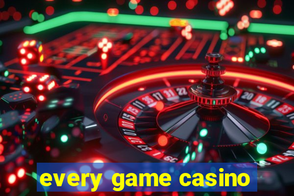 every game casino