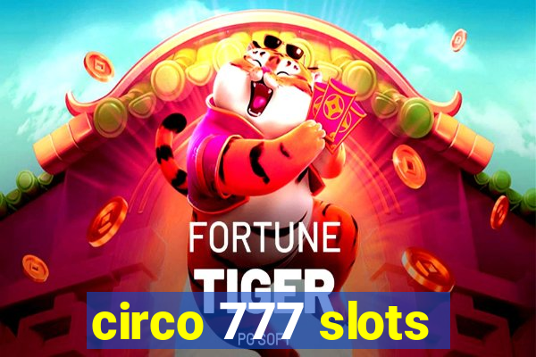 circo 777 slots