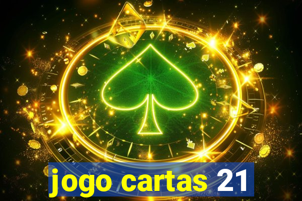 jogo cartas 21