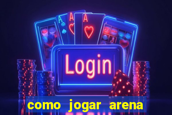 como jogar arena breakout: infinite