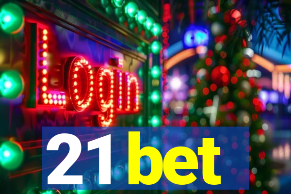 21 bet