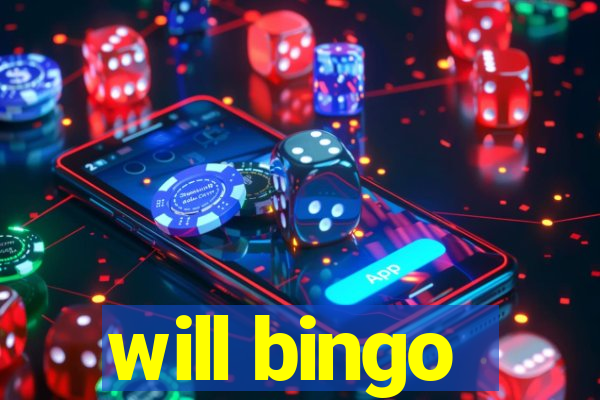 will bingo