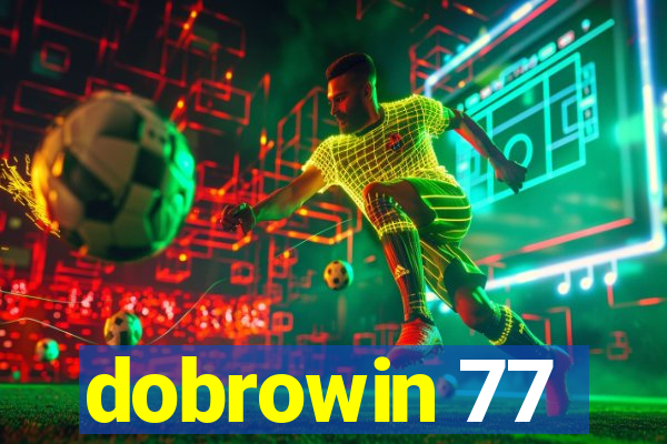 dobrowin 77