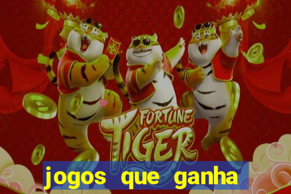 jogos que ganha dinheiro na hora