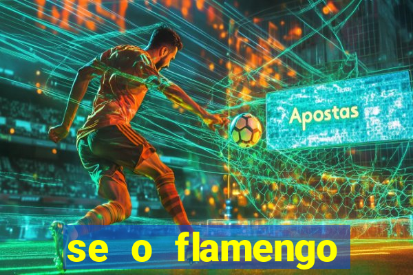 se o flamengo perder hoje o que acontece