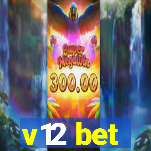 v12 bet