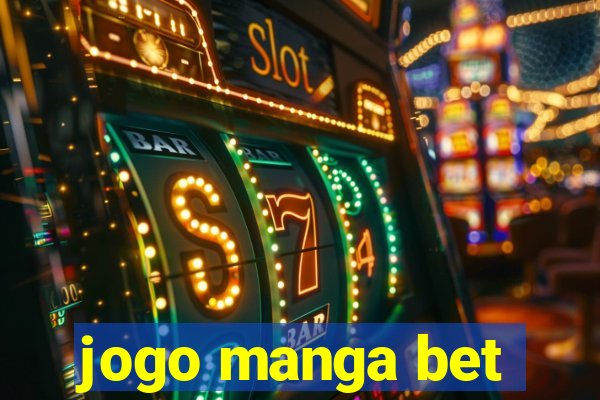 jogo manga bet