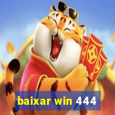 baixar win 444