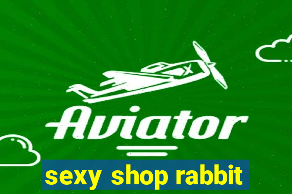 sexy shop rabbit