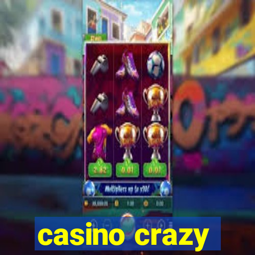 casino crazy