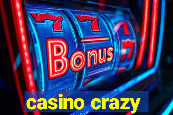 casino crazy