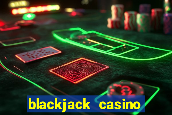 blackjack casino online game