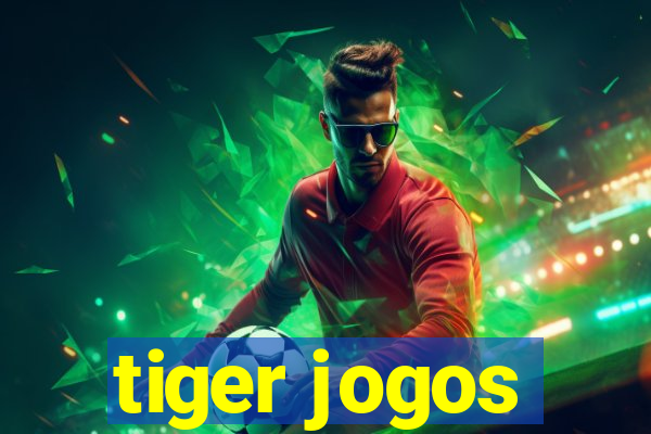 tiger jogos