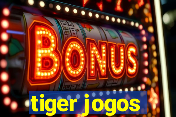 tiger jogos