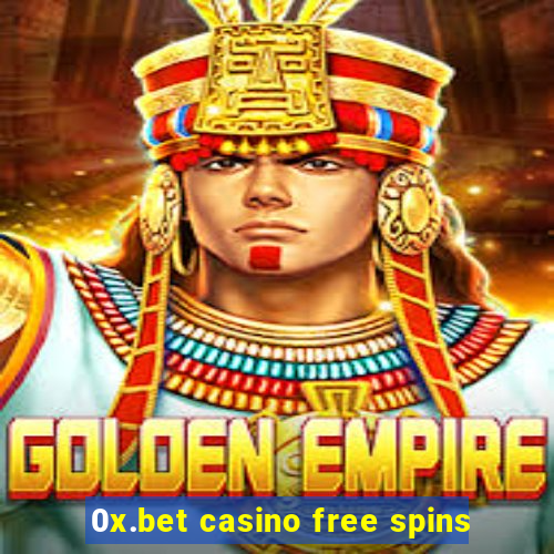 0x.bet casino free spins