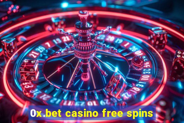 0x.bet casino free spins