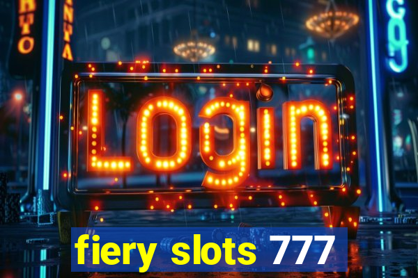 fiery slots 777