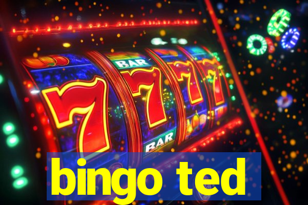 bingo ted