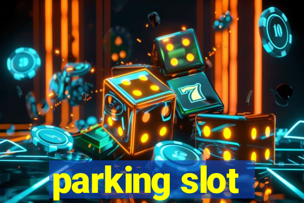 parking slot