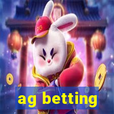 ag betting