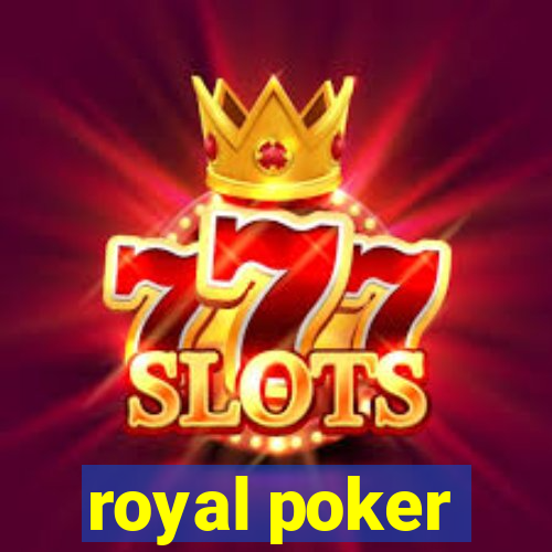 royal poker