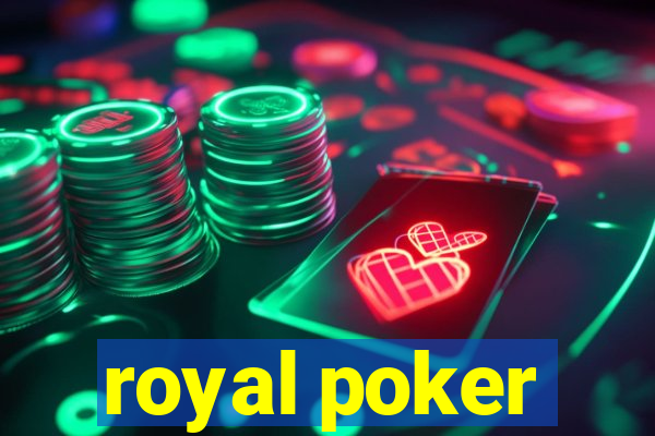 royal poker