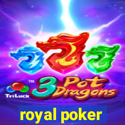 royal poker