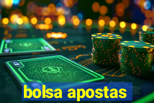 bolsa apostas