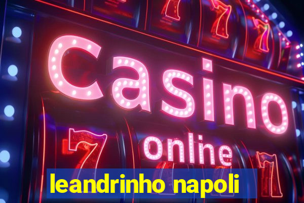 leandrinho napoli