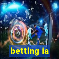 betting ia