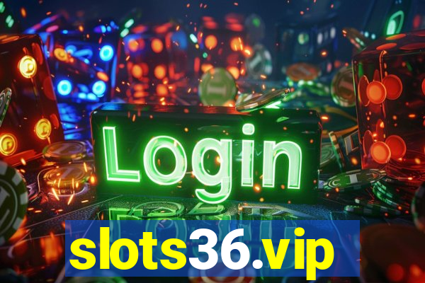 slots36.vip