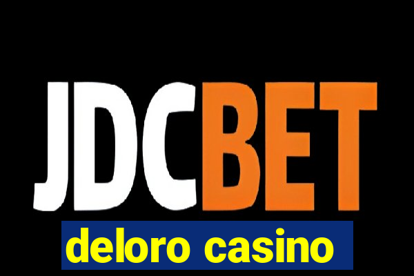 deloro casino